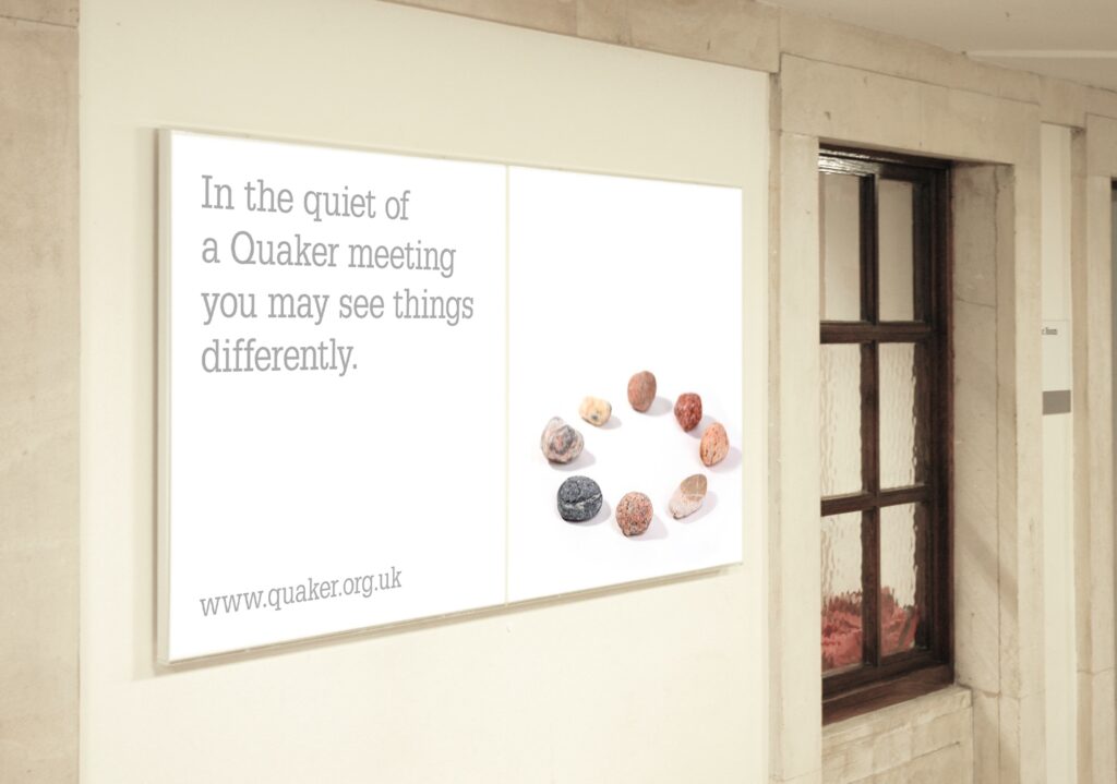 poster saying, 'in the quiet of a Quaker meeting you may see things differently'
